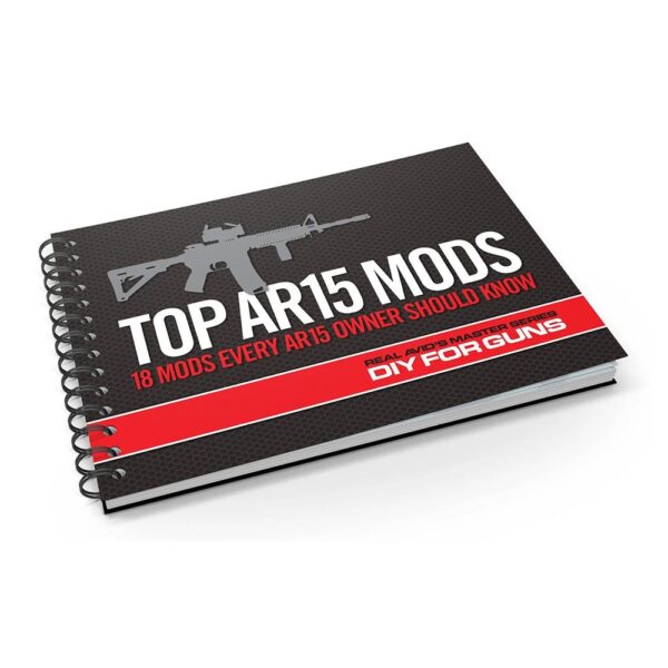 Real Avid Top AR15 Mods Book - Precision Shot Firearms
