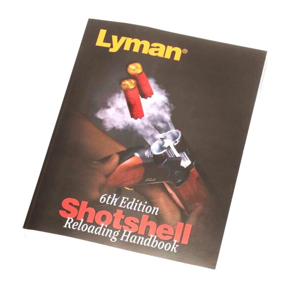 Lyman Shotshell Reloading Handbook 6th Edition - Precision Shot Firearms