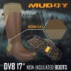 Muddy DV8 17" Non-Insulated Boots Clay Size 10D - Precision Shot Firearms